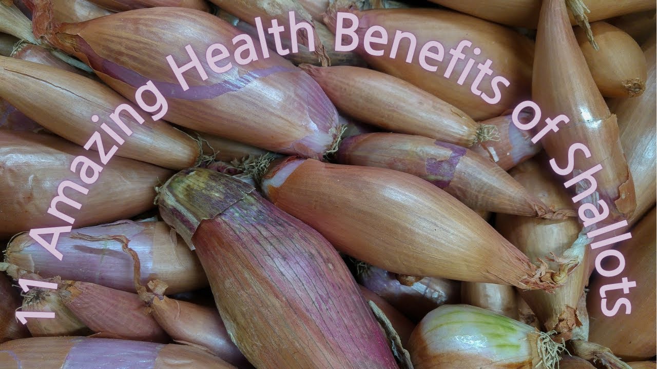 11 Amazing Health Benefits of Shallots