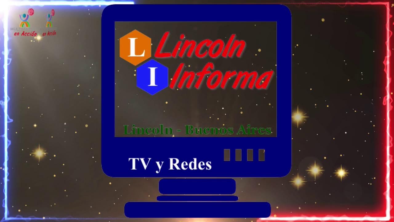 LINCOLN INFORMA  -  Producción de MULTIMEDIOS EN ACCION