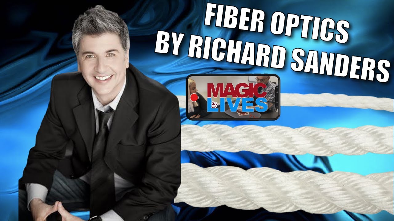 Fiber Optics by Richard Sanders | The 3 Rope Trick