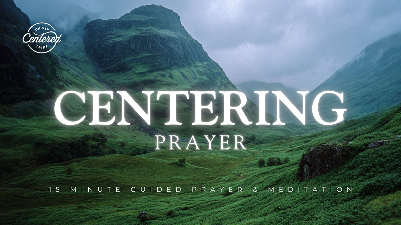 Stillness - 15 Minute Centering Prayer & Meditation to Rest in God
