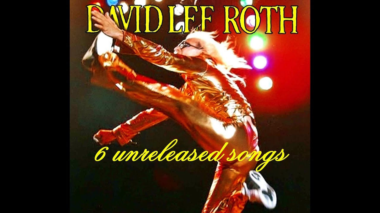 David Lee Roth: 6 UNRELEASED SONGS - incl. I'm Afraid To Die, Cruel Obsession, Kill The Guy