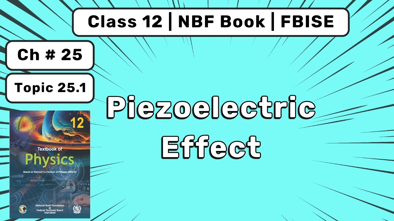 Piezoelectric Effect | Chapter 25 Medical Imaging | Physics Class 12 FBISE