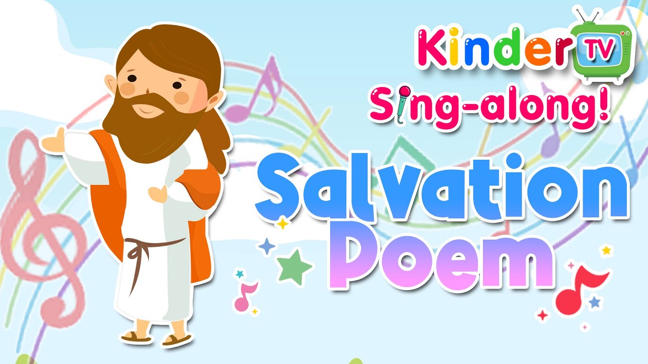 (KinderTV Sing-along!) “Salvation Poem”