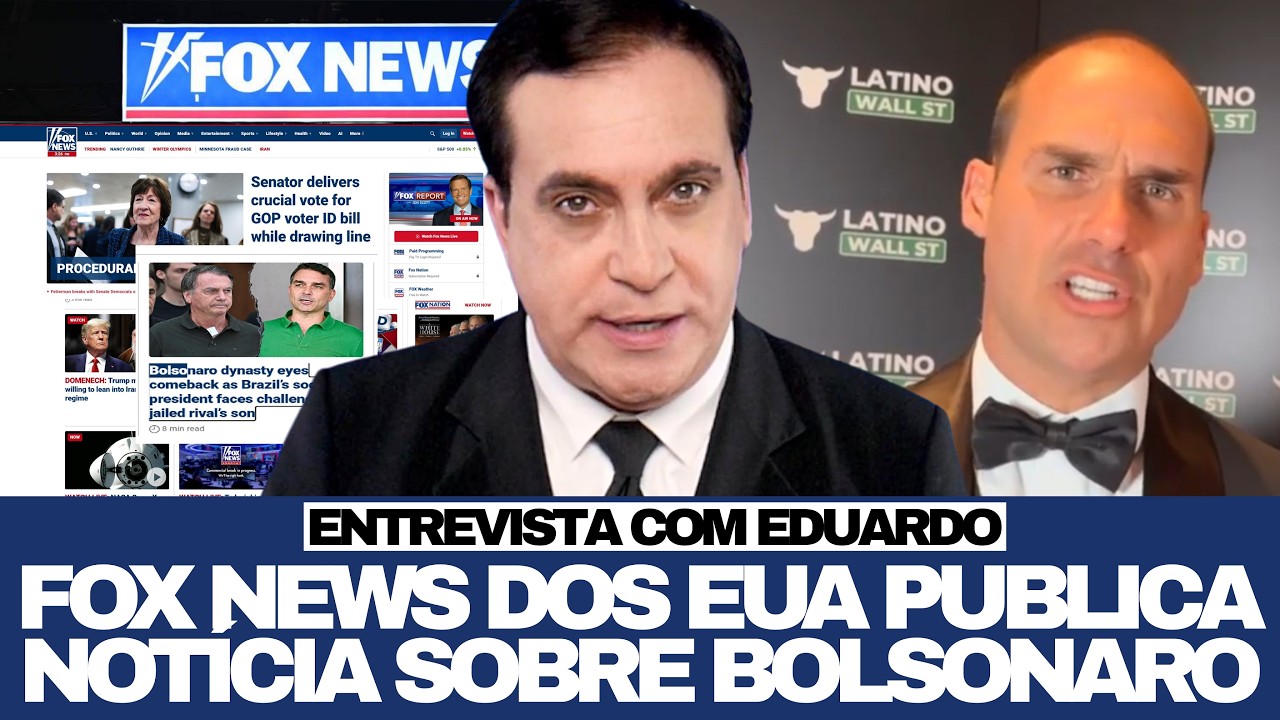Urgente! FOX NEWS DOS EUA FAZ NOTÍCIA EXCLUSIVA SOBRE JAIR, FLÁVIO E ENTREVISTA EDUARDO BOLSONARO