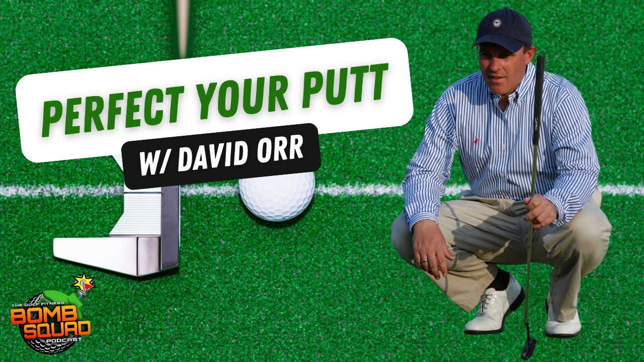 Perfect Your Putt Part 1 w/ Special Guest David Orr from Flatstick Academy | GFBS #85