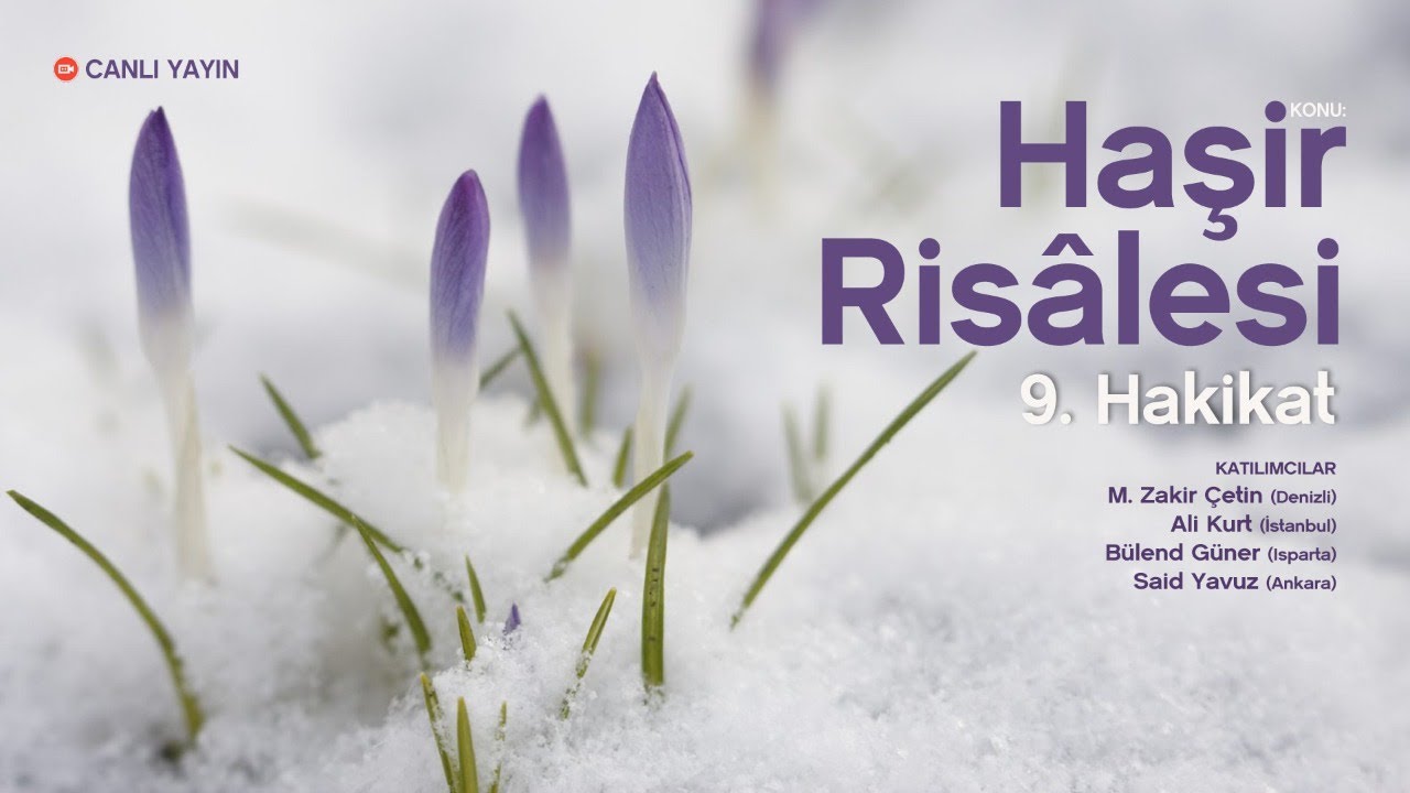 Haşir Risalesi Dokuzuncu Hakikat Mütalaa - 1