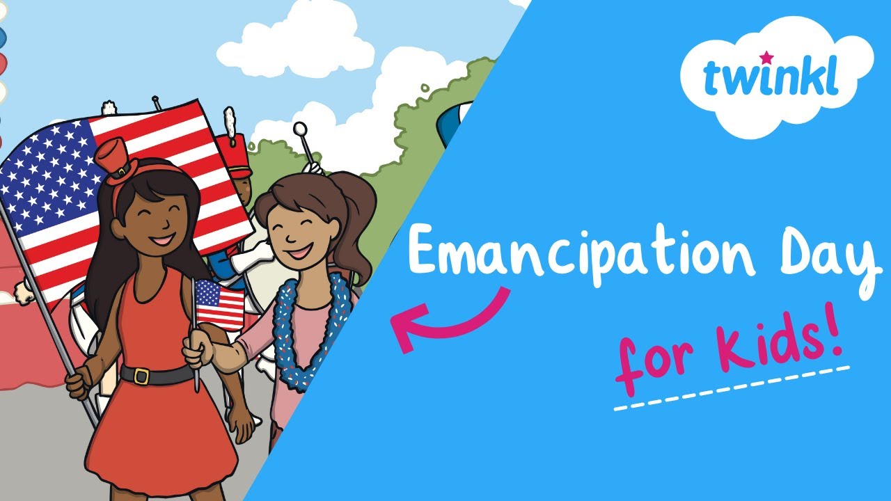Emancipation Day for Kids | 16 April | History of Emancipation Day | Twinkl USA