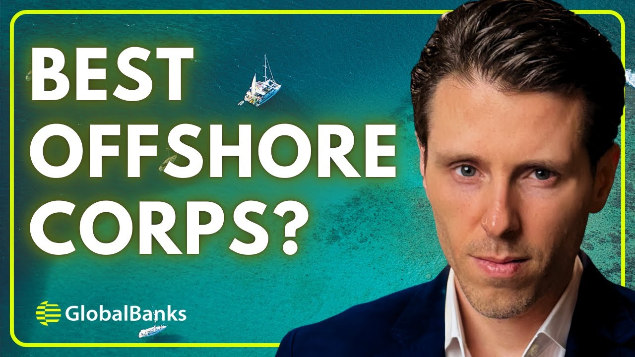 What Are The Best Offshore Havens? [Corp & Bank Acct]