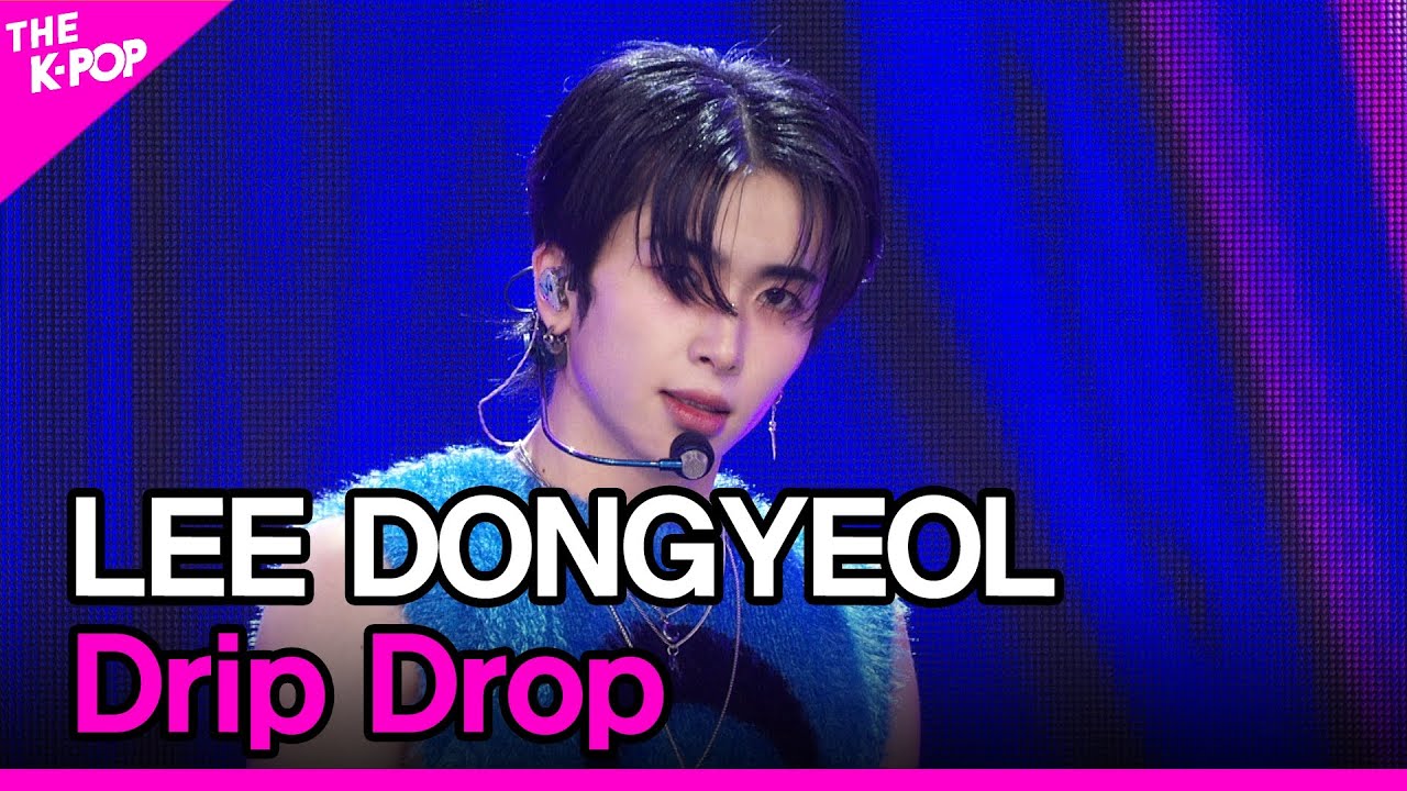 LEE DONGYEOL, Drip Drop (이동열, Drip Drop) [THE SHOW 240528]