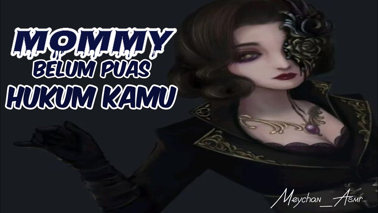 ASMR YANDERE | MOMMY BELUM PUAS HUKUM KAMU | ASMR MOMMY YANDERE | ASMR ROLEPLAY | #asmr