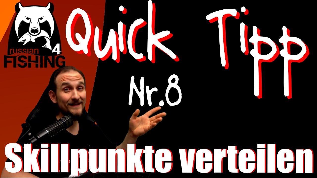 Russian Fishing 4 - Quick Tipp 8 - Skillpunkte verteilen, Tutorial f&uuml;r Anf&auml;nger