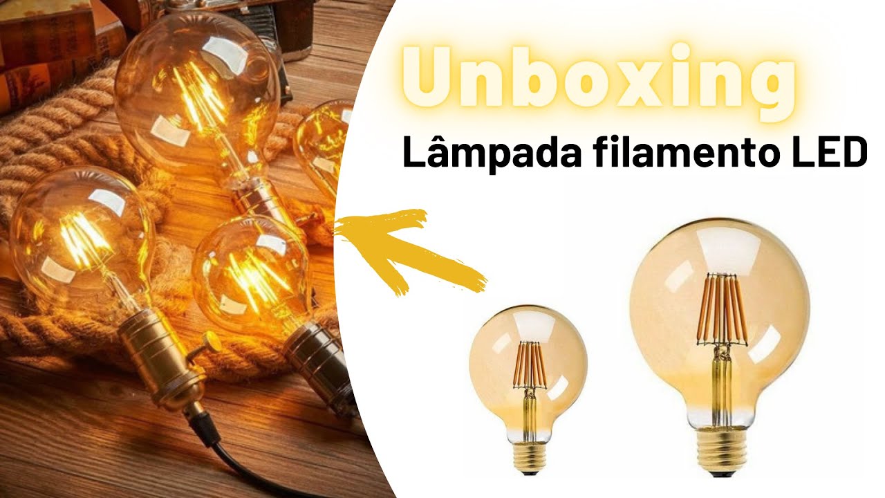 Unboxing #11 Lâmpada filamento LED G125 e G80  E27 - Loja Iluminare LED