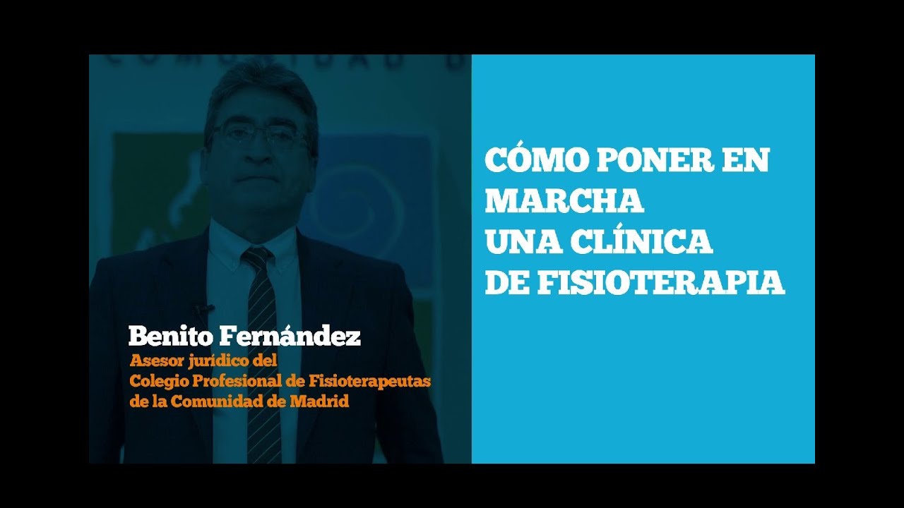 El Colegio Responde:  ¿Cómo poner en marcha una clínica de Fisioterapia?