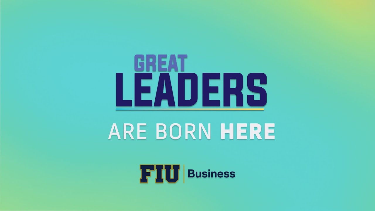 FIU Business Great Leaders