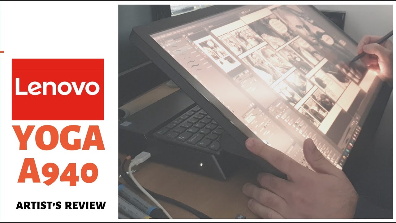 Lenovo Yoga A940 - All-In-One - In Depth Artist's Review