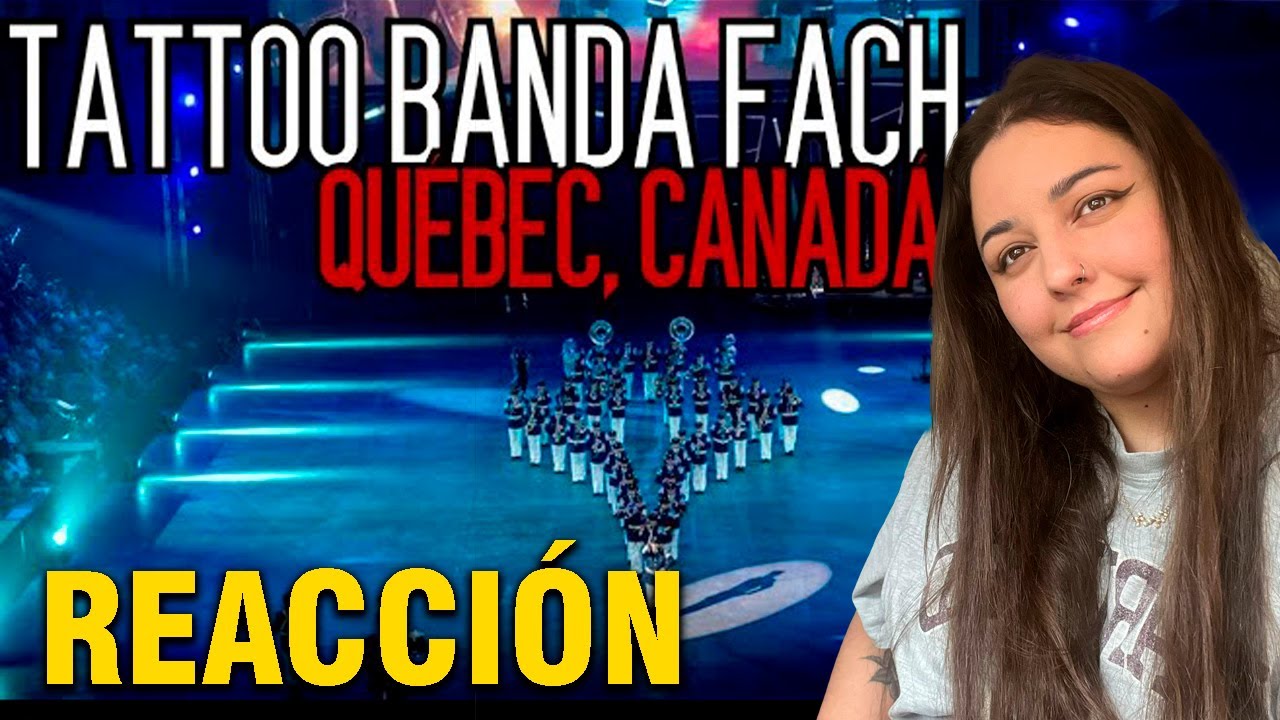 URUGUAYA REACCIONA a TATTOO BANDA FACH/FESTIVAL INTERNACIONAL DE MÚSICA MILITAR DE QUÉBEC, CANADÁ🇨🇱