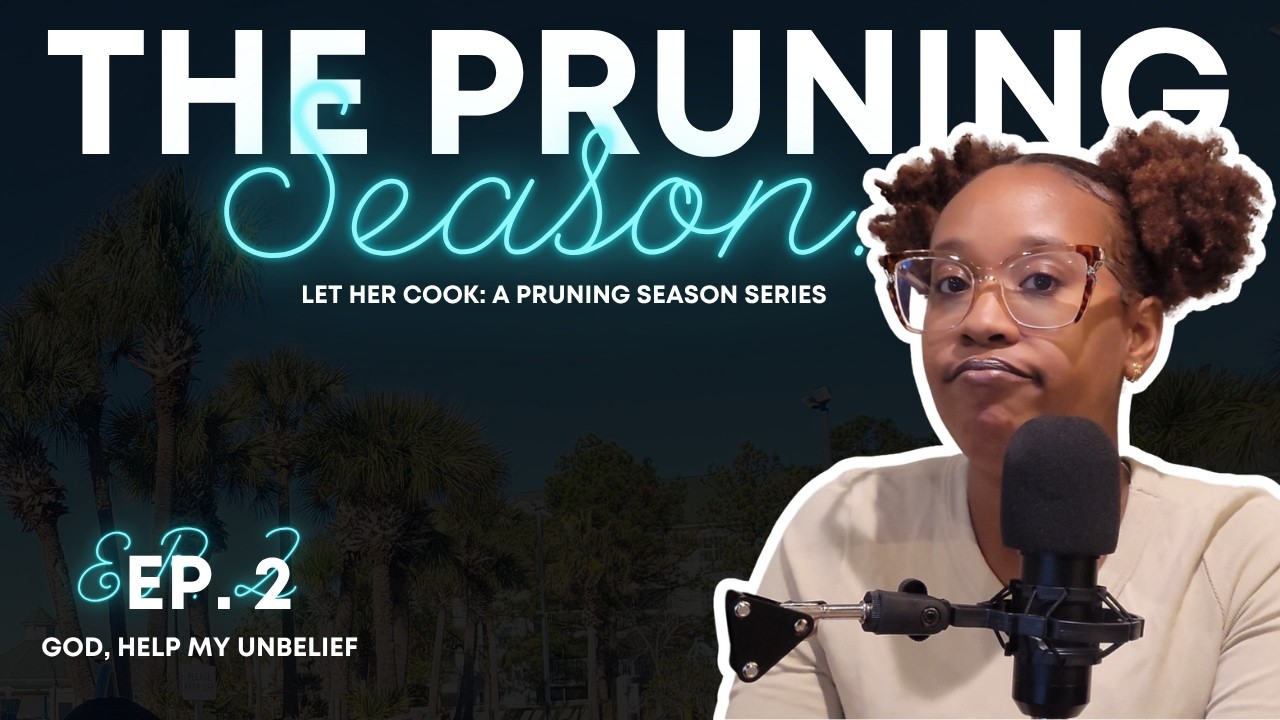 The 4-Word Prayer That Changes EVERYTHING | Feed Your Faith Starve Your Doubt | Pruning Season Ep. 2