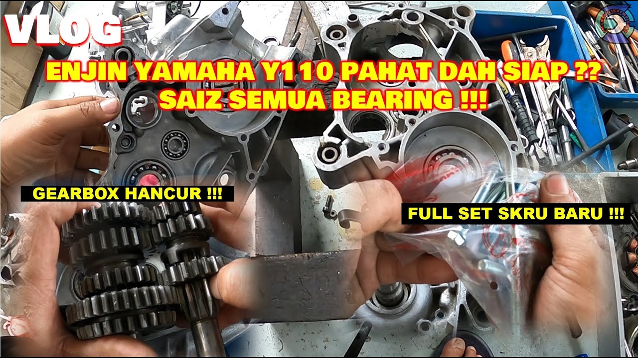 VLOG | OVERHAUL ENJIN YAMAHA SS110 PAHAT | CARA PASANG | SAIZ FULL SET BEARING | SKRU TUKAR BARU