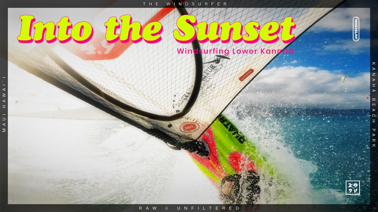 The Windsurfer - A Perfect Session Raw and Unfiltered