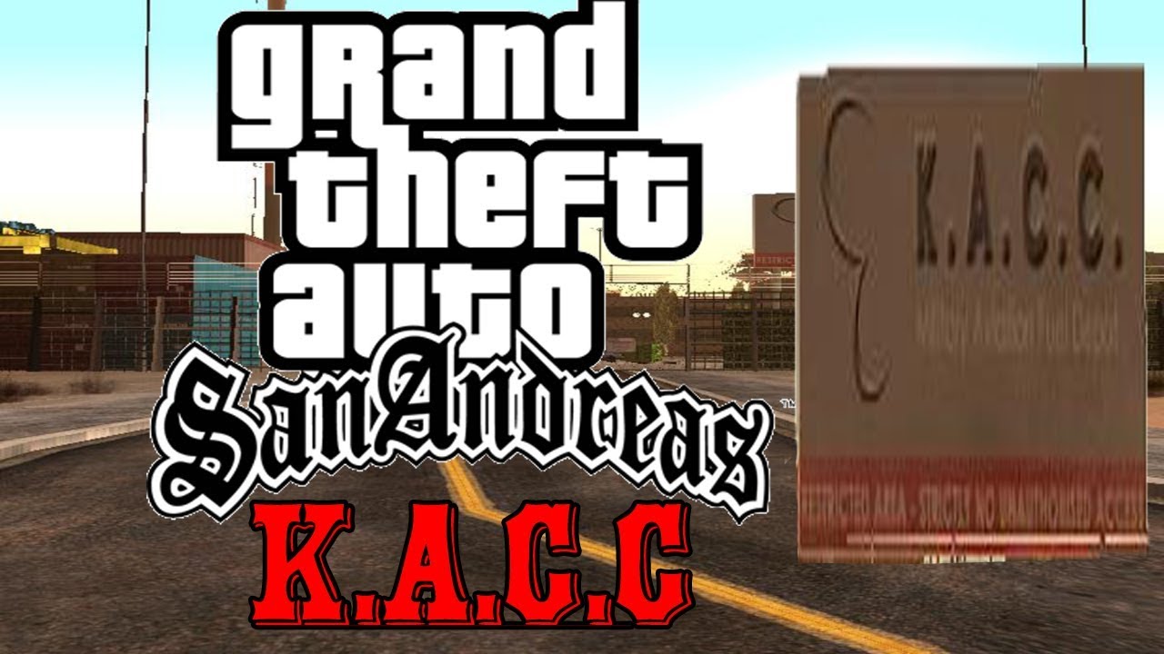 Gta San Andreas Myths and Legends K.A.C.C