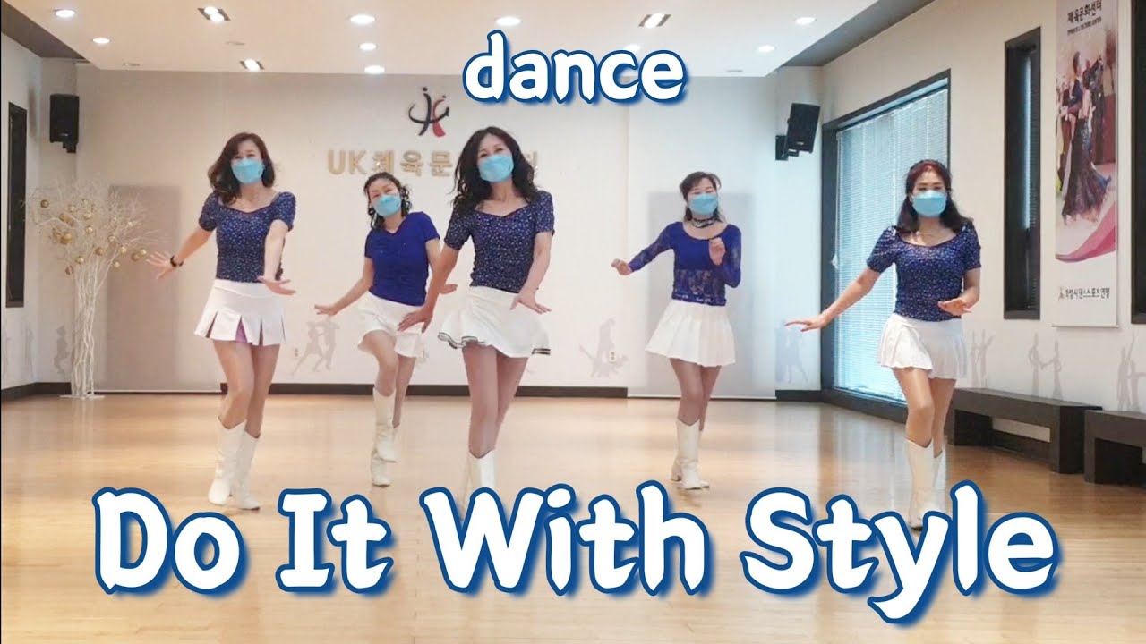 Do It With Style 울랄라~수업에 짱!(Dance)Count: 32 Wall: 4 Level: High Beginner