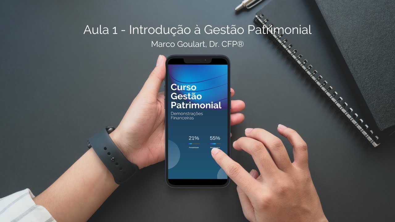 Curso Introdu&ccedil;&atilde;o &agrave; Gest&atilde;o Patrimonial (Parte  1) - O que &eacute;, para que serve
