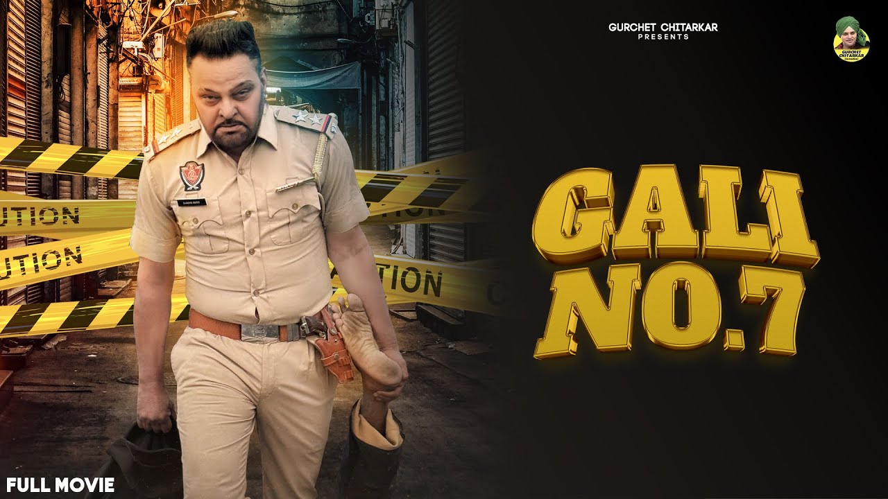 Gali No. 7 (Full Movie) | Gurchet Chitarkar Kamal Rajpal | Kuldeep Sidhu | Latest Punjabi Movie 2025