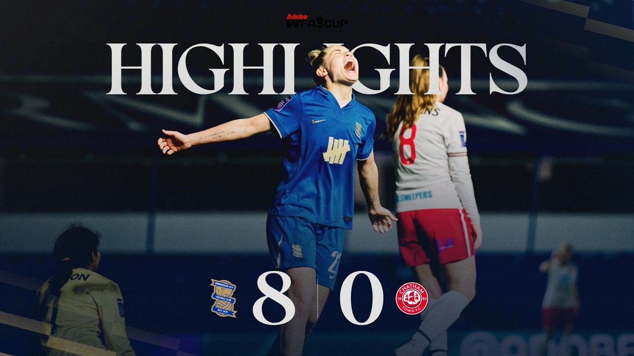 HIGHLIGHTS | Birmingham City Women 8-0 Chatham Town