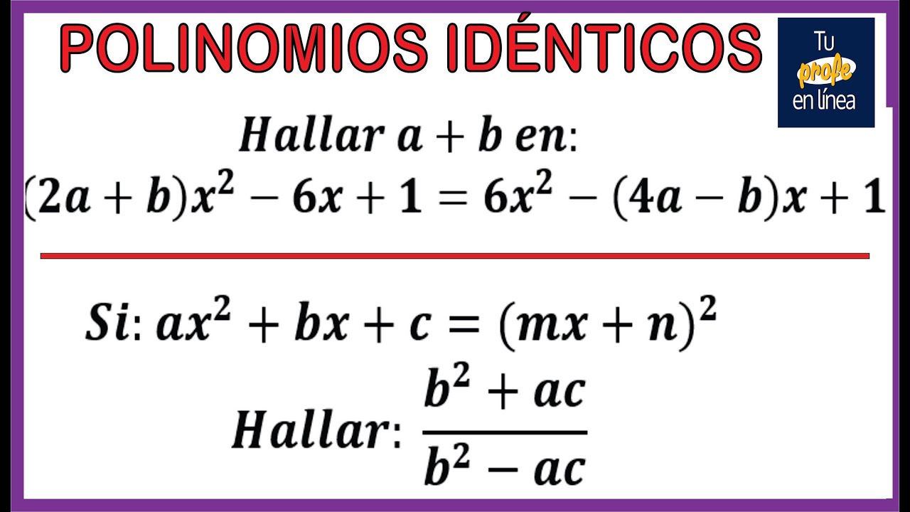 🚩EXPRESIONES ALGEBRAICAS 06: Polinomios Idénticos (Ejercicios)