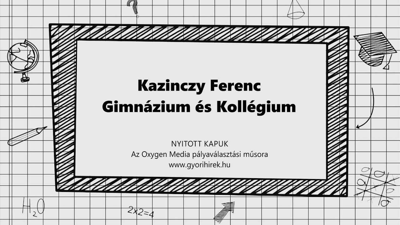 Nyitott kapuk - Kazinczy Ferenc Gimnázium