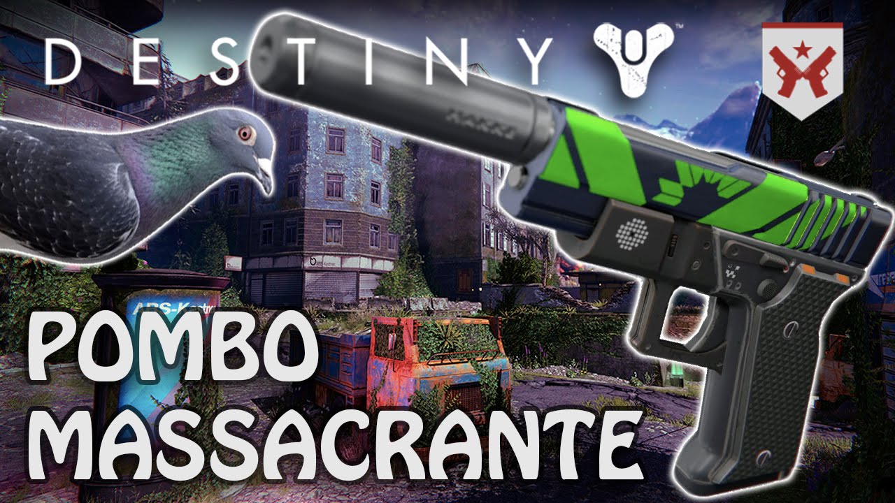 DESTINY [CRISOL] - Jogando de POMBO MASSACRANTE | PISTOLA