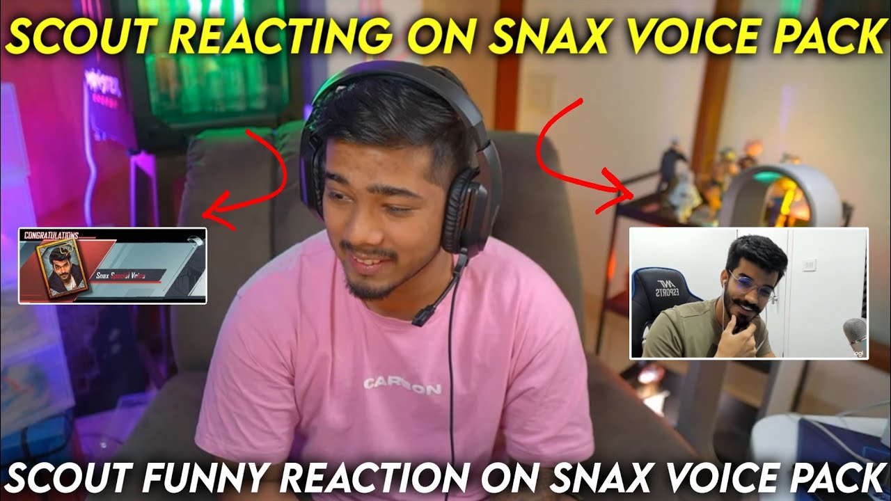 Scout Best Funny 😂 Reaction On Snax Voice Pack
