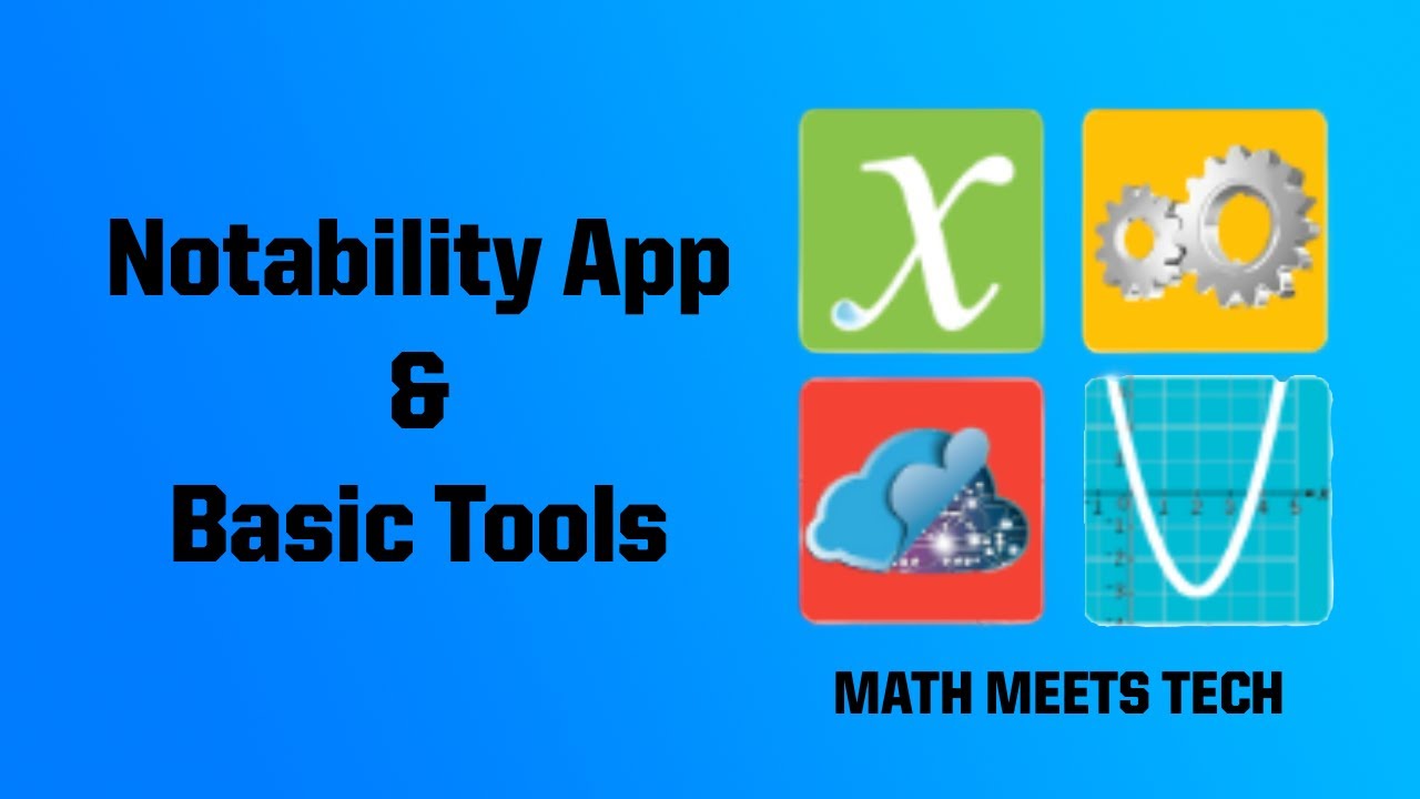 Notability App & Basic Tools