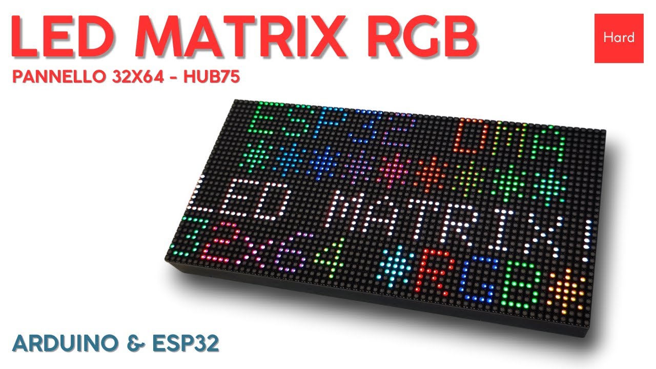 Usare una led matrix rgb con esp32 e protocollo hub75 - installazione librerie e spiegazione