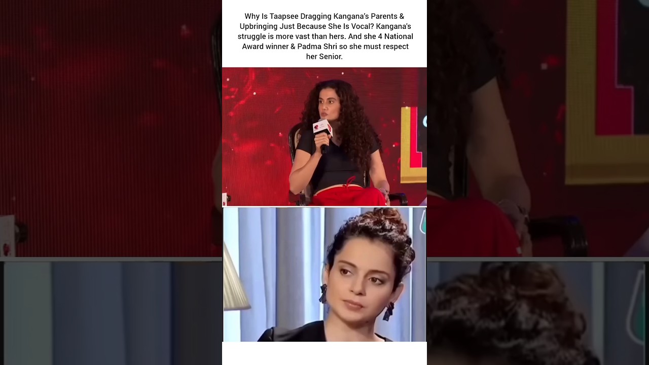 Taapsee Pannu Questions Kangana&rsquo;s Upbringing, But Should Her Parents Really Be Dragged Into It? 🙏🏻