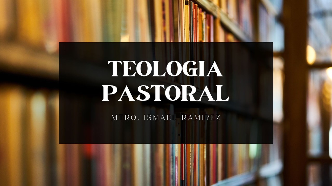 C1  Fundamentos de la teologia Pastoral