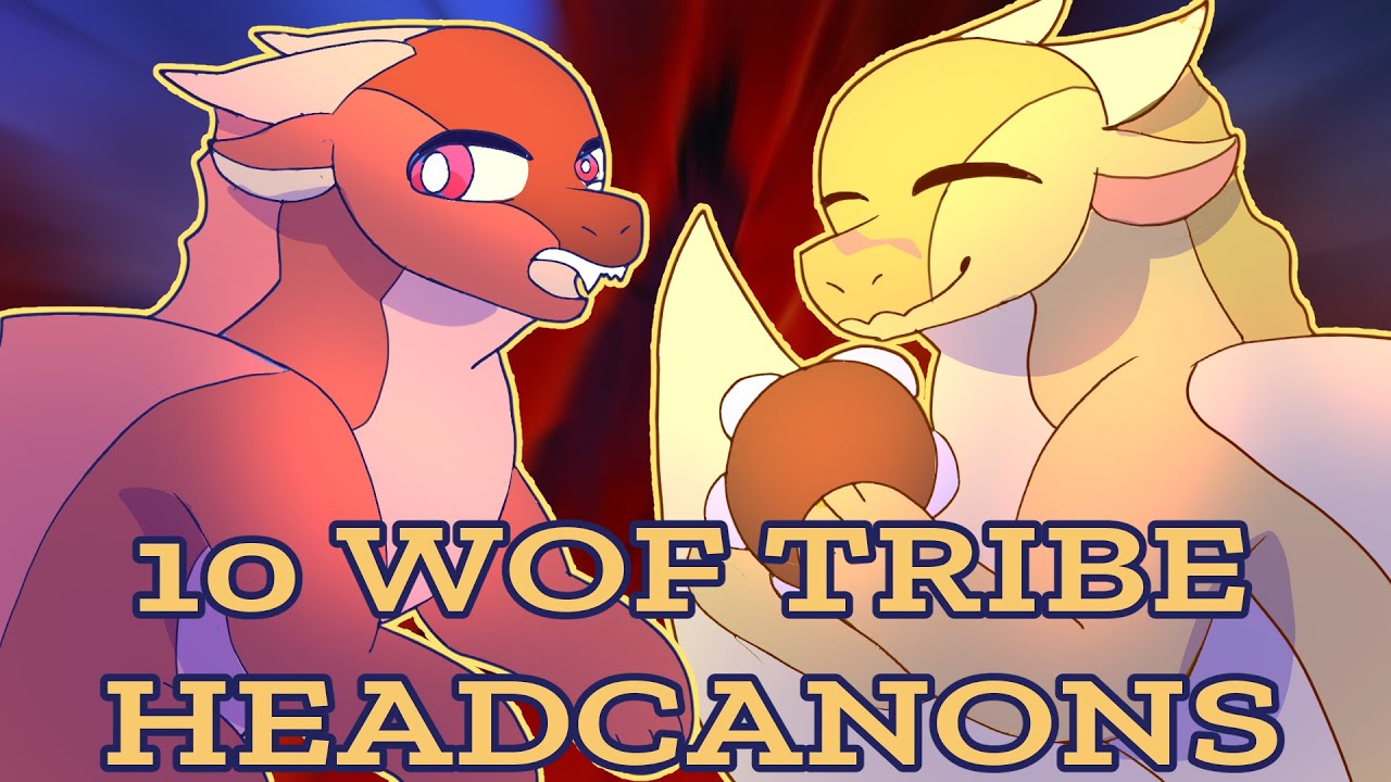 10 Wings of Fire Tribe Headcanons