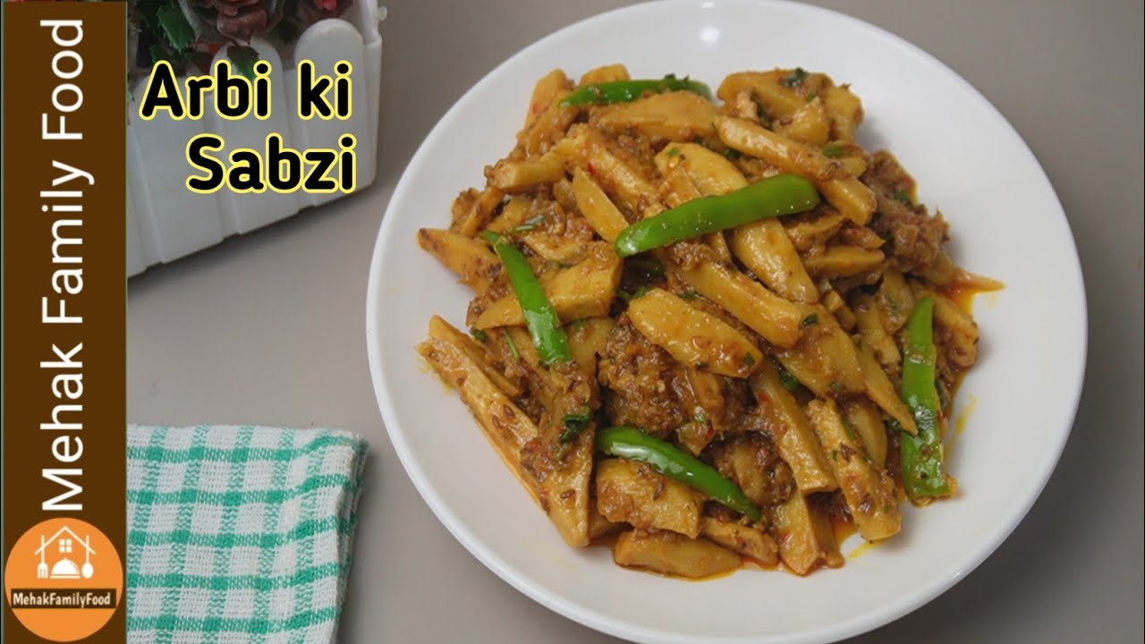 Arvi/Arbi ki Sabzi | अरेबिका की सब्जी कैसे बनाये | اروی کی سبزی بنانے کا طریقہ | Mehak Family Food