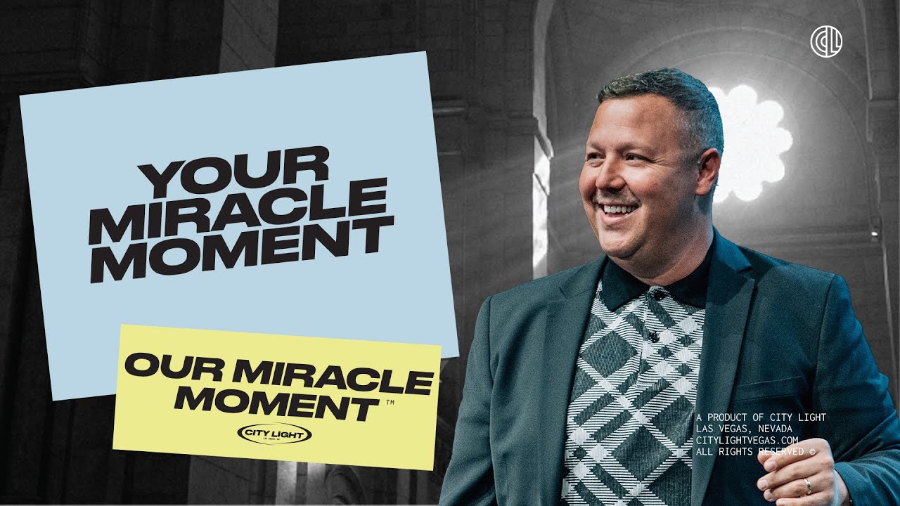 Your Miracle Moment | Jabin Chavez | City Light Church