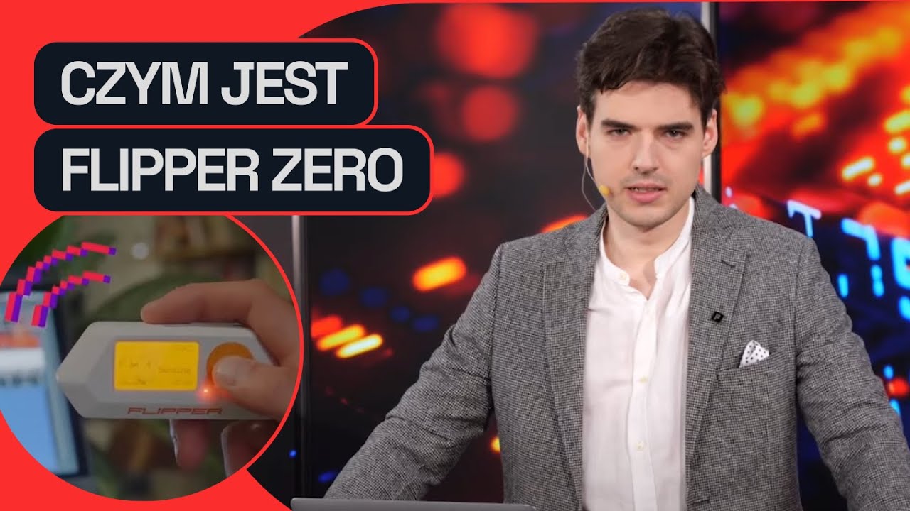FLIPPER ZERO: NARZĘDZIE PRZESTĘPC&Oacute;W CZY ZABAWKA?