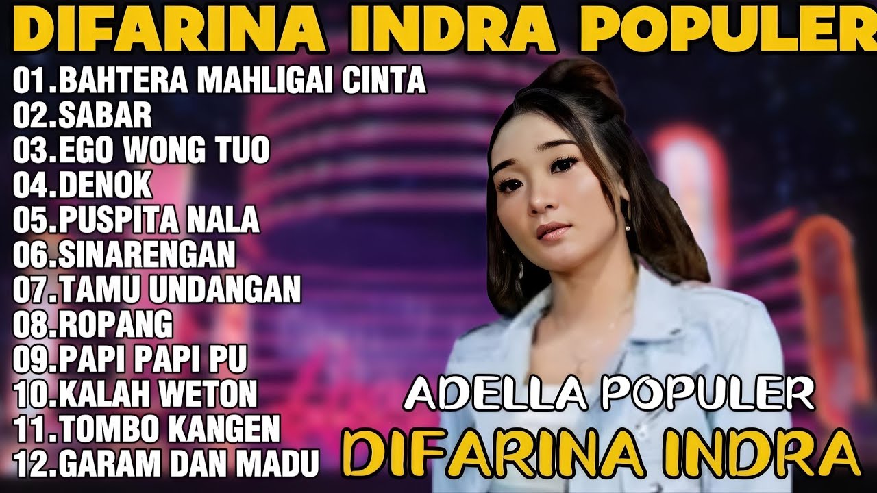 OM ADELLA TERBARU 2026 | DIFARINA INDRA - BAHTERA MAHLIGAI CINTA,SABAR,EGO WONG TUO