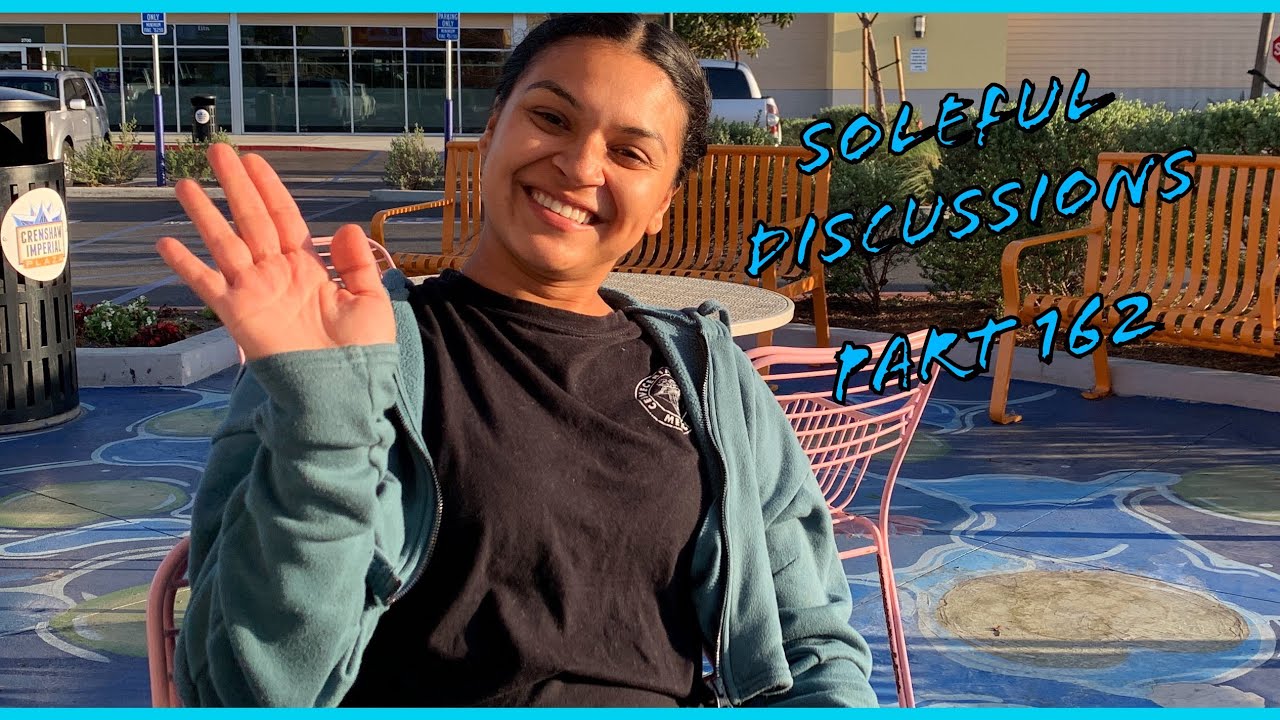 Soleful Discussions Part 162