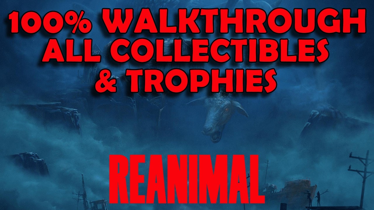 Reanimal 100% Walkthrough Speedrun - All Collectible Locations & Trophies / Achievements