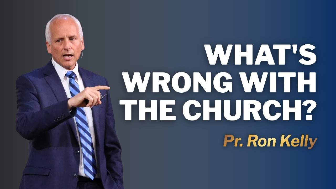 What's Wrong With The Church ｜ Pastor Ron Kelly