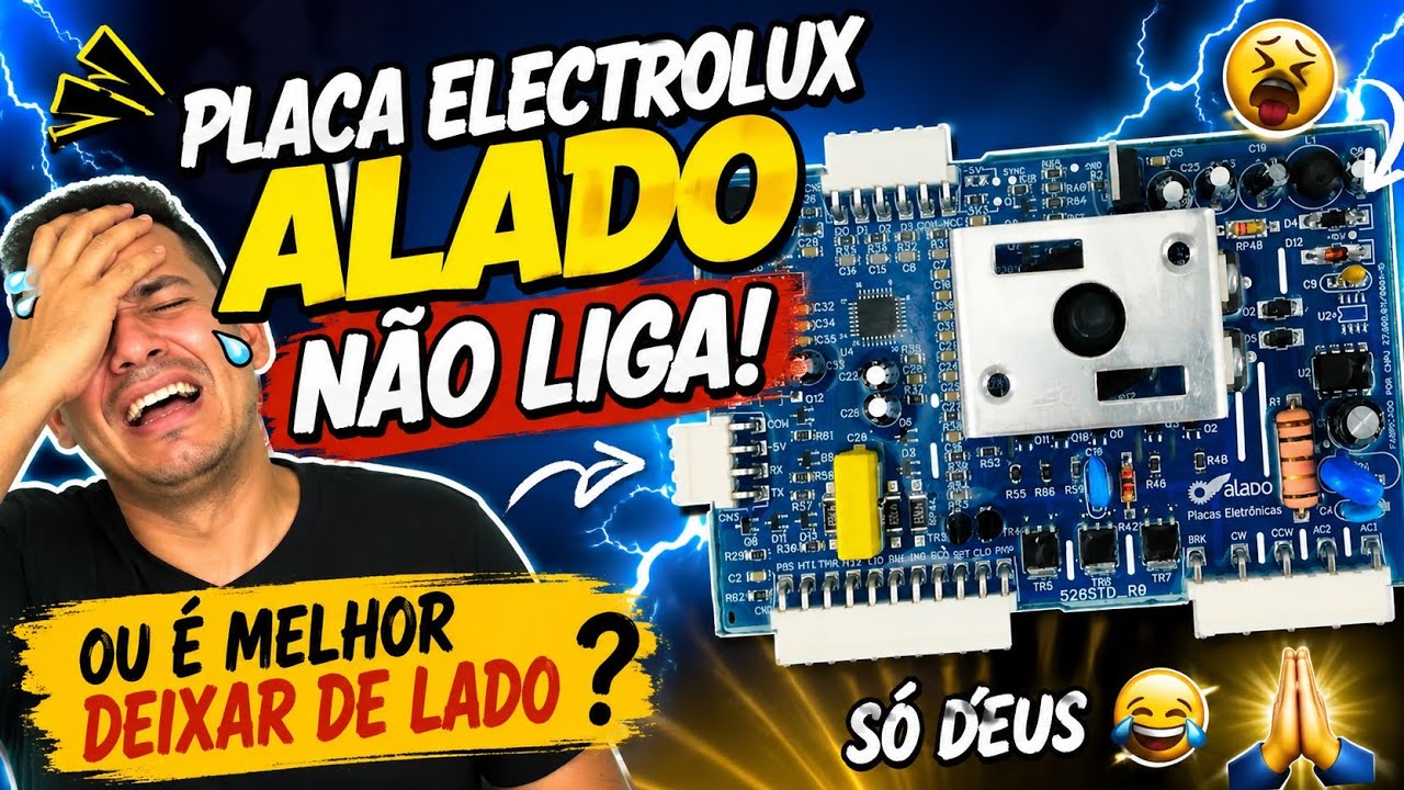 🚨 PLACA DE POTÊNCIA ELECTROLUX ALADO, NÃO LIGA! VEJA O QUE ALTERA NESSAS PLACAS.