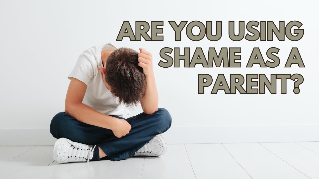 I've Said These 4 Shaming Phrases (unintentionally) to my Kids.... Have you?