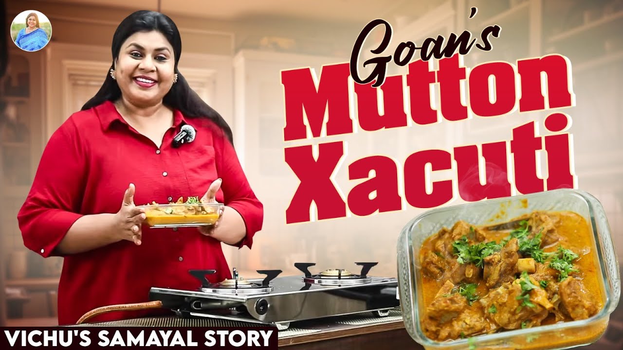 Goan Style Mutton Xacuti | Vichu's Samayal Story | Vichitra