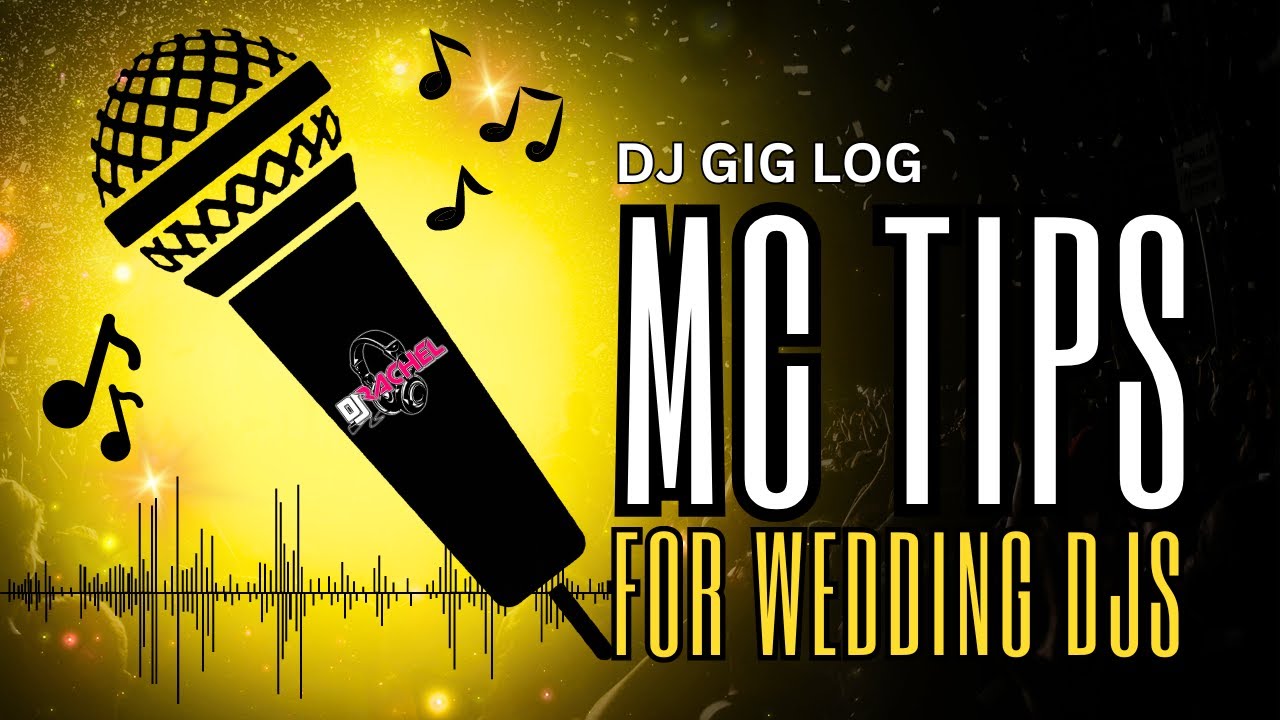 DJ GIG LOG: Wedding MC Tips (Easy Tips for DJ Beginners)