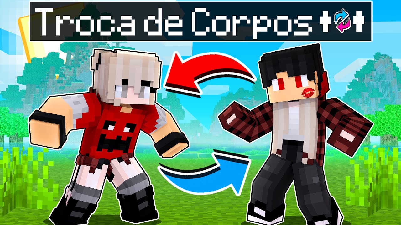 Troquei de CORPO com a VALENTONA no Minecraft