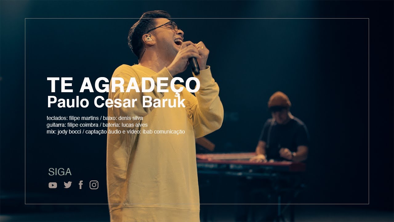 Paulo Cesar Baruk - Te Agradeço (ao vivo)